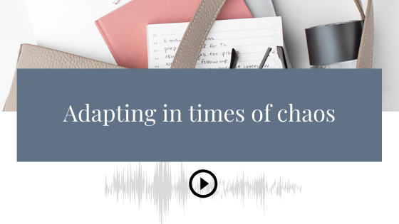 Adapting in times of chaos